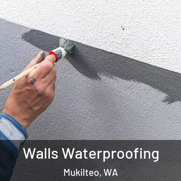  Walls Waterproofing Mukilteo, WA